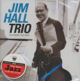 Couverture de Jim Hall Trio : the complete "Jazz Guitar"