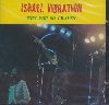 Why you so craven | Israel vibration