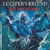 Too late to hate | Lucifer's Friend