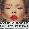 Kiss me once |  Kylie (1968-....). Chanteur
