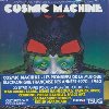 Cosmic machine : a voyage across French cosmic & electronic avantgarde : 1970-1980 |  Uncle O. Compilateur