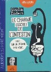 Le charme discret de l'intestin : tout sur un organe mal aimé | Giulia Enders (1990-....). Auteur