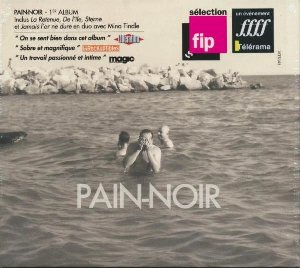 Pain-Noir / Pain-Noir | Pain-Noir. Chanteur