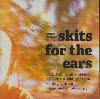 Skits for the ears | Franck Vaillant (1972-....). Musicien. Batterie. Musicien. Clavier