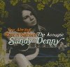 I've always kept a unicorn : The acoustic | Sandy Denny (1947-1978)