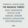 The magical forest | Sinikka Langeland (1961-....). Chanteur