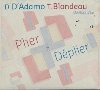Plier - Déplier : petite passacaille | Thierry Blondeau (1961-....). Compositeur