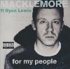 For my people |  Macklemore (1983-....). Chanteur
