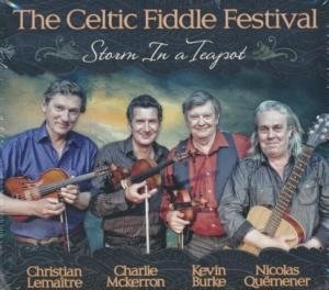 Storm in a teapot / The Celtic Fiddle Festival | Celtic Fiddle Festival (The)