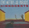 Cent mètres au paradis | Les Innocents (Groupe de musique pop). Musicien