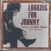 Looking for Johnny : the legend of Johnny Thunders  : [B.O. du film documentaire de Danny Garcia] | 