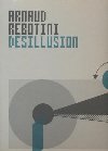 Desillusion | Arnaud Rebotini (1970-....)