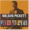 Original album series : In the midnight hour. The exciting Wilson Pickett. The wicked Pickett. The sound of Wilson Pickett. I'm in love | Wilson Pickett (1941-2006)