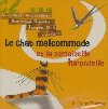 La Chat malcommode et la demoiselle hirondelle | Anne-Gaël Gauducheau (1969-....). Auteur. Narrateur