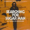 Searching for Sugar man : original motion picture soundtrack | 