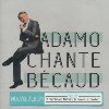Adamo chante Bécaud | Salvatore Adamo (1943-....). Chanteur