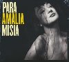 Para Amália |  Mísia (1955-....). Chanteur