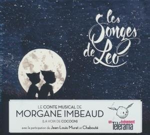 Les Songes de Léo / conte musical de Morgane Imbeaud | Imbeaud, Morgane. Chanteur