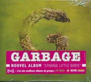 Strange little birds / Garbage | Garbage. Chanteur. Musicien