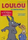 Loulou et autres loups... | Elissalde, Serge. Metteur en scène ou réalisateur