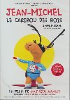 Jean-Michel, le caribou des bois | Auvray, Mathieu. Instigateur
