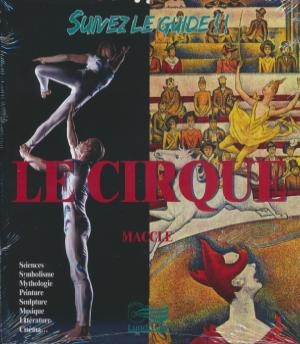 Affiche du document Suivez le guide !! : le cirque et son histoire