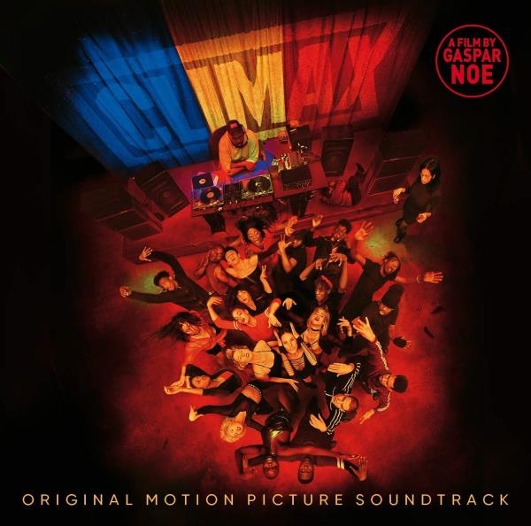 Affiche du document Climax : BO du film de Gaspar Noé