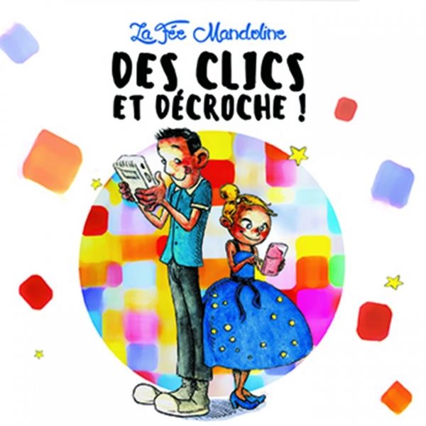 Affiche du document Des clics et décroche
