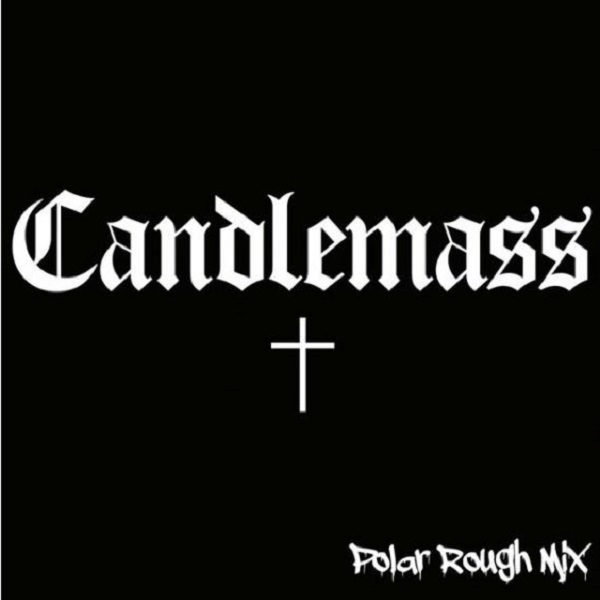 Affiche du document Candlemass (Polar Rough Mix) (20th Anniversary)