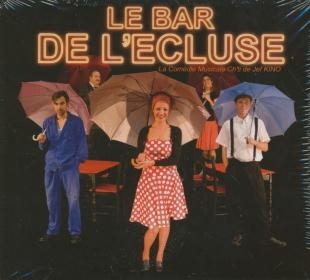 Affiche du document Bar de l'écluse (Le) : la comédie musicale ch'ti de Jef Kino