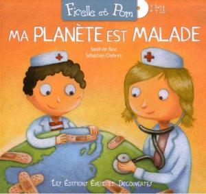 Affiche du document Ficelle et Pom : ma planète est malade