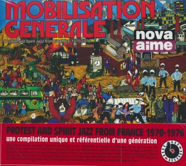 Affiche du document Mobilisation générale : protest and spirit jazz from France 1970-1976