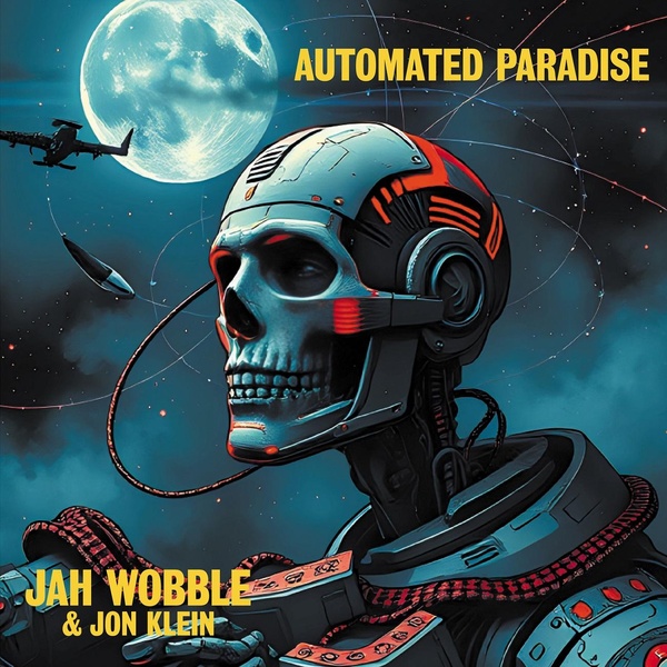 Affiche du document Jah Wobble & Jon Klein: Automated Paradise