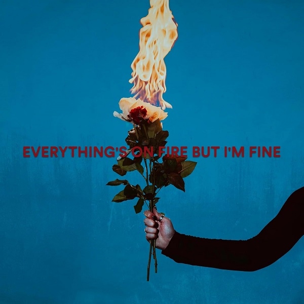 Affiche du document Everything's On Fire But I'm Fine