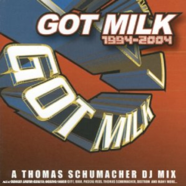 Affiche du document Got Milk 1994-2004 : a Thomas Schumacher Dj mix