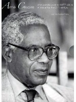 Affiche du document Aimé Césaire, une parole pour le 21ème siècle
