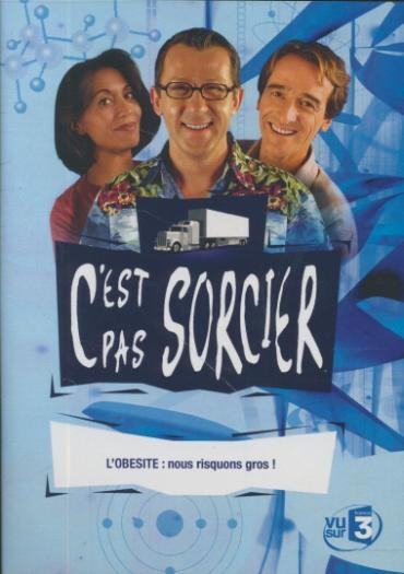 Affiche du document C'est pas sorcier : l'obésité : nous risquons gros !