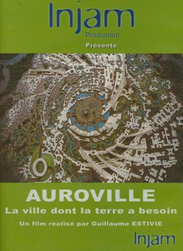 Affiche du document Auroville : la ville dont la terre a besoin