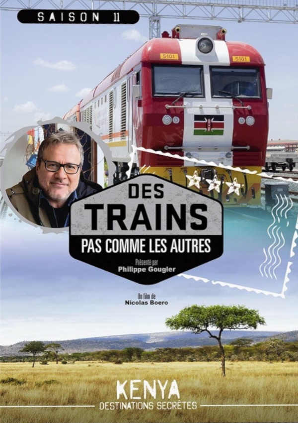 Affiche du document Des trains pas comme les autres : saison 11 : Kenya : partie 2 : destinations secrètes