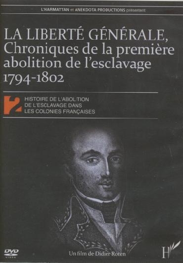 Affiche du document Histoire de l'abolition de l'esclavage dans les colonies 1794-1802