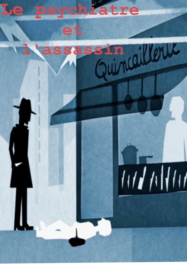 Affiche du document Psychiatre et l'assassin (Le)