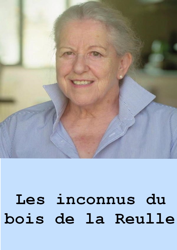 Affiche du document Inconnus du bois de la Reulle (Les)