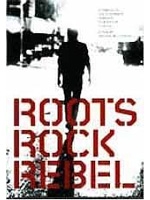 Affiche du document Roots rock rebel : a tribute to Joe Strummer