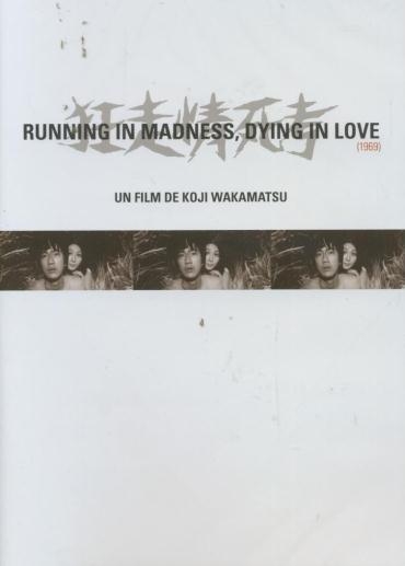 Affiche du document Running in Madness, dying in Love