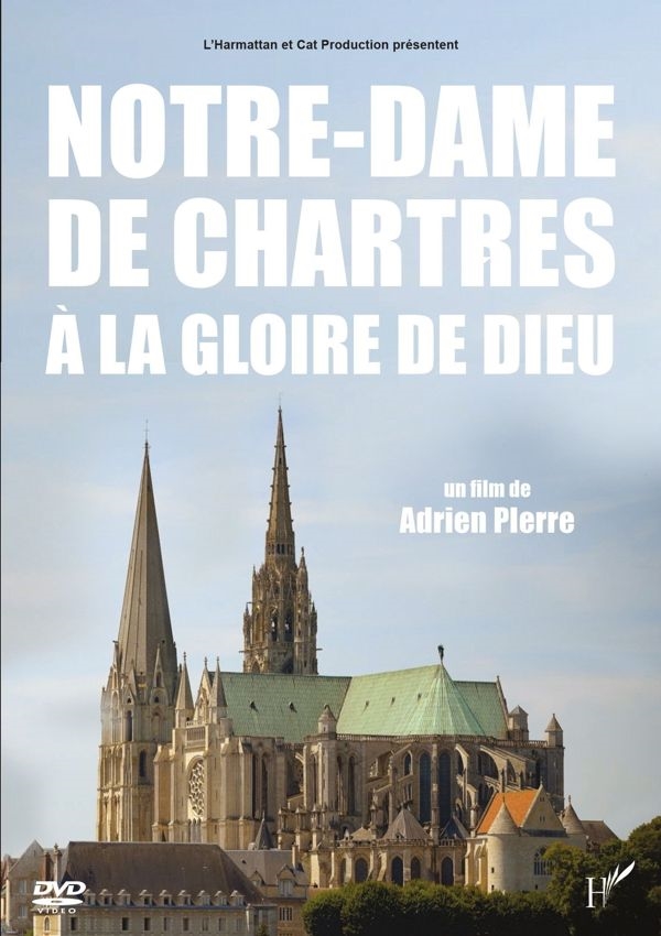 Affiche du document Notre Dame de Chartres : à la gloire de Dieu