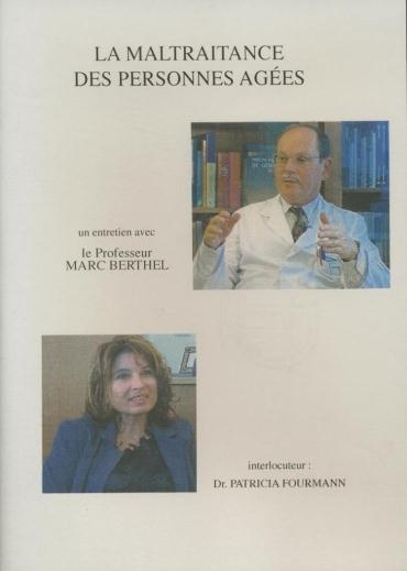 Affiche du document Maltraitance des personnes âgées (La) : un entretien avec le Pr Berthel