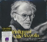 Trintignant, Mille, Piazzolla