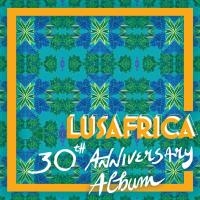 Lusafrica : 30th anniversary album