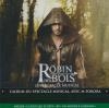 Robin des bois : ne renoncez jamais