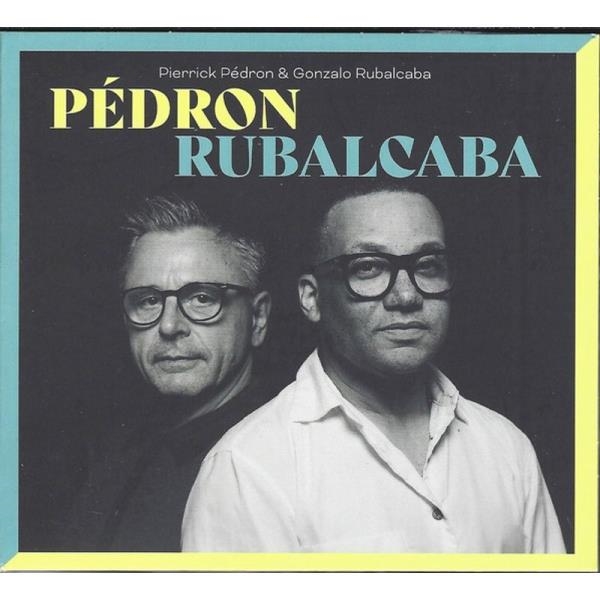 Pédron Rubalcaba | Pédron, Pierrick (1969-....). Musicien